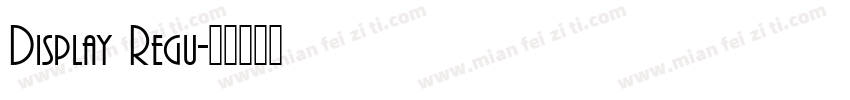 Display Regu字体转换